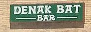 BAR “DENAK BAT” BAR “DENAK BAT”