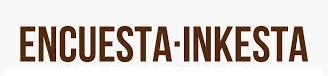 INKESTAREN EMAITZAK INKESTAREN EMAITZAK