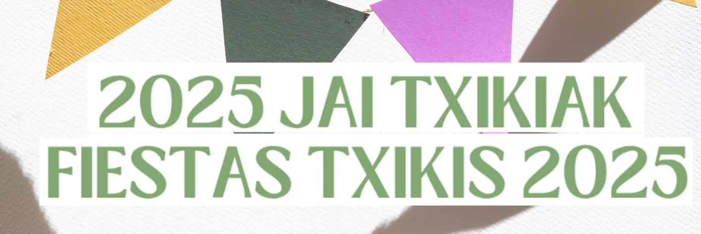 JAI TXIKIAK 2025 JAI TXIKIAK 2025